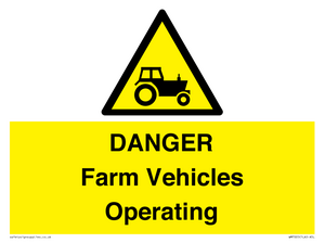 DANGER Farm Vehicles Operating